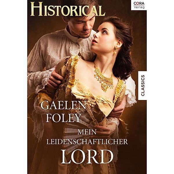 Historical: Mein leidenschaftlicher Lord, Gaelen Foley