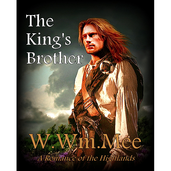 Historical Novels: The King's Brother, W.Wm. Mee
