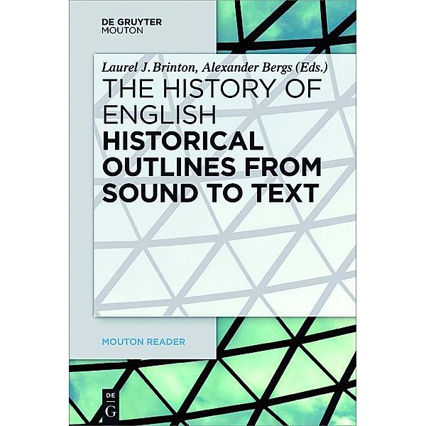 Historical Outlines from Sound to Text / Mouton Reader