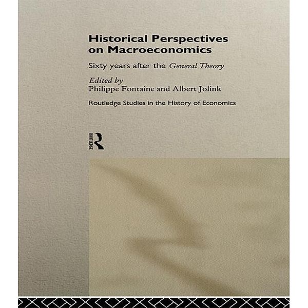 Historical Perspectives on Macroeconomics, Philippe Fontaine, Albert Jolink