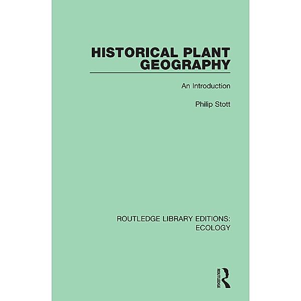 Historical Plant Geography, Philip Stott