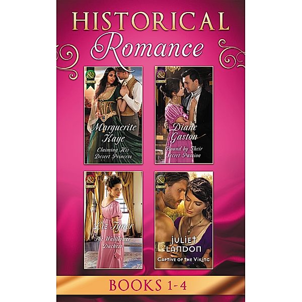 Historical Romance: April Books 1 - 4, Marguerite Kaye, Diane Gaston, Liz Tyner, Juliet Landon