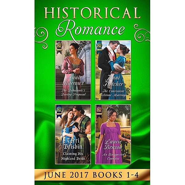 Historical Romance June 2017 Books 1 - 4, Annie Burrows, Jenni Fletcher, Laurie Benson, TERRI BRISBIN