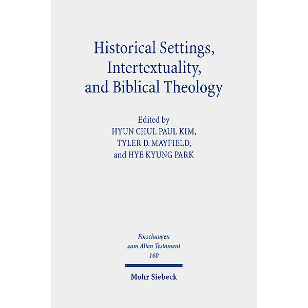 Historical Settings, Intertextuality, and Biblical Theology