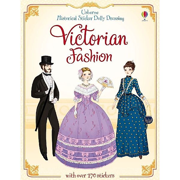 Historical Sticker Dolly Dressing / Historical Sticker Dolly Dressing Victorian Fashion, Sam Baer