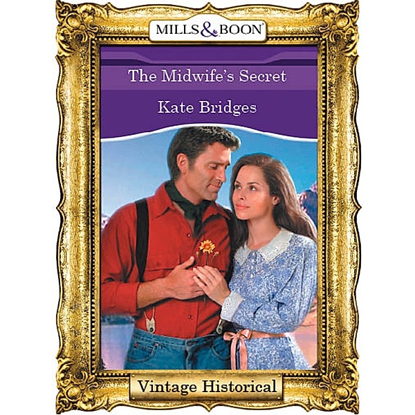 Historical: The Midwife's Secret (Mills & Boon Historical), Kate Bridges