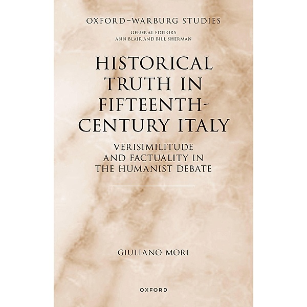 Historical Truth in Fifteenth-Century Italy, Giuliano Mori