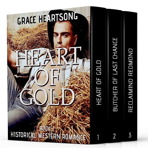 Historical Western Romance: Redmond's Gold - The Complete Series (Grace - Series & Collections), Grace Heartsong