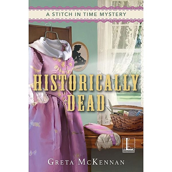 Historically Dead / A Stitch in Time Mystery Bd.2, Greta McKennan