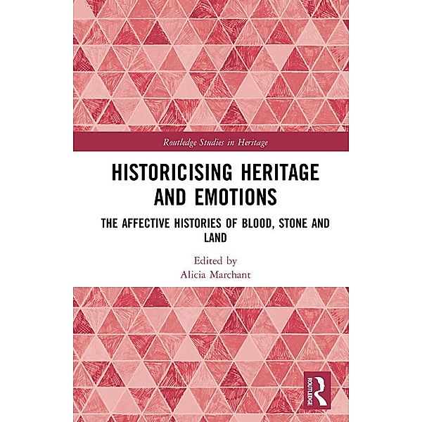 Historicising Heritage and Emotions