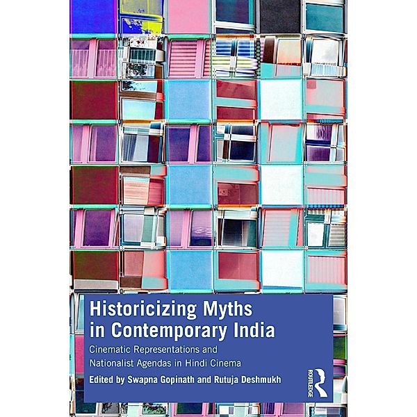 Historicizing Myths in Contemporary India