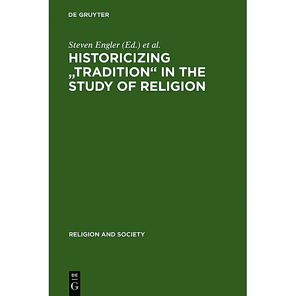 Historicizing 'Tradition' in the Study of Religion