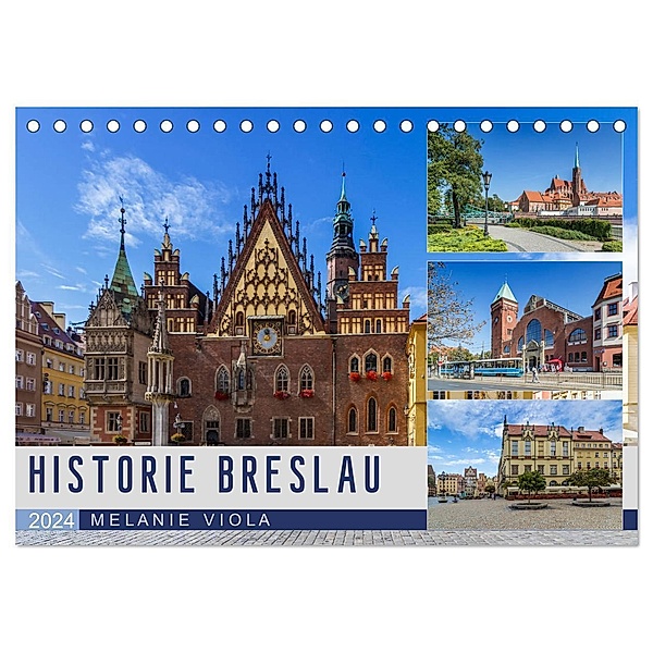 HISTORIE BRESLAU (Tischkalender 2024 DIN A5 quer), CALVENDO Monatskalender, Melanie Viola