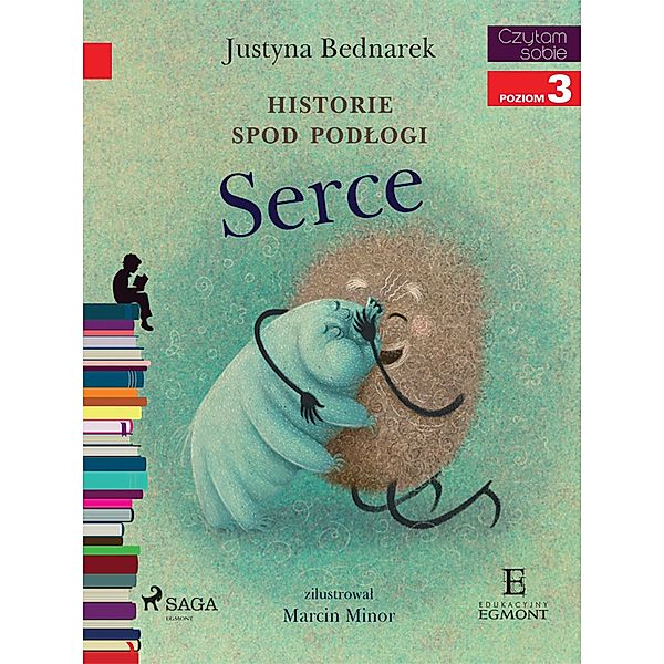 Historie spod podlogi - Serce / I am reading - Czytam sobie, Justyna Bednarek