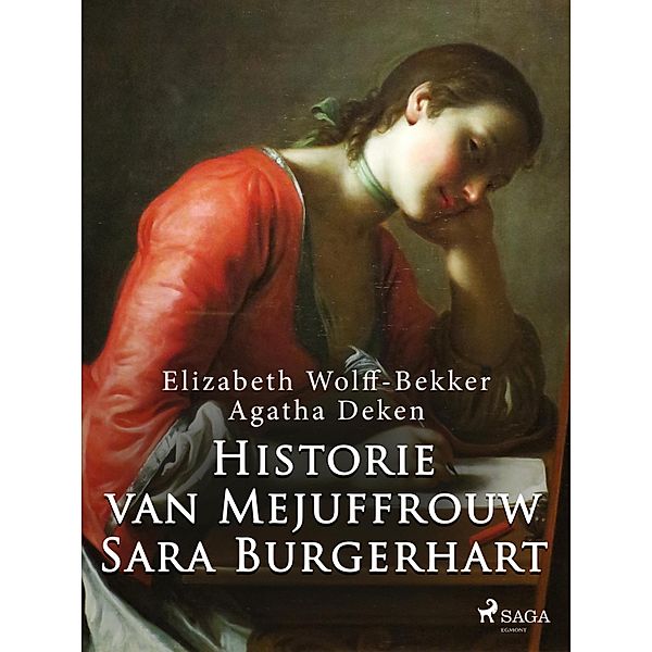 Historie van Mejuffrouw Sara Burgerhart / Nederlandstalige klassiekers, Elizabeth Wolff-Bekker, Agatha Deken