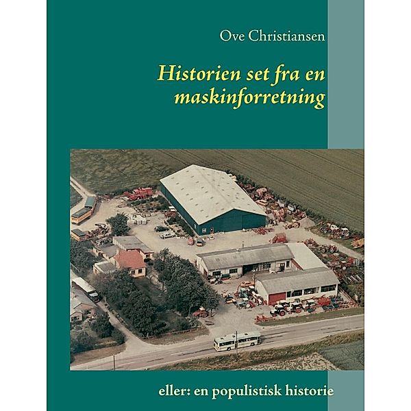 Historien set fra en maskinforretning, Ove Christiansen