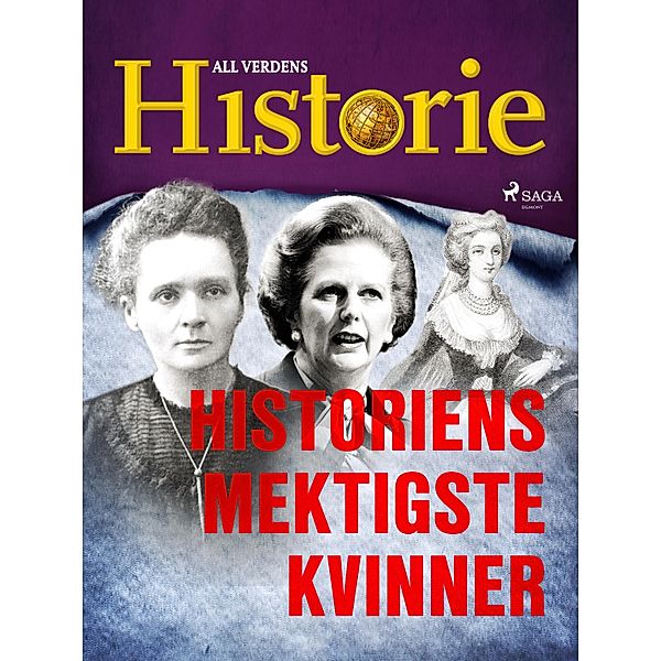 Historiens mektigste kvinner / Personer som forandret verden Bd.5, All Verdens Historie