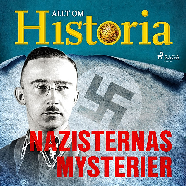 Historiens största gåtor - 3 - Nazisternas mysterier, Allt om Historia