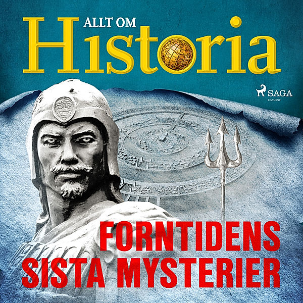 Historiens största gåtor - 7 - Forntidens sista mysterier, Allt om Historia