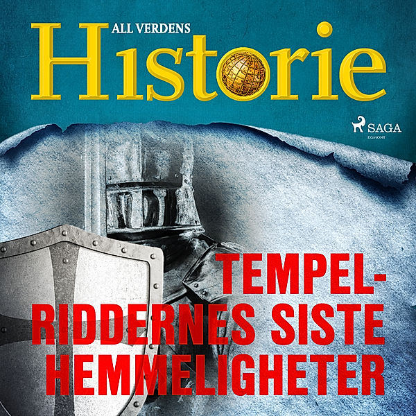 Historiens største gåter - 1 - Tempelriddernes siste hemmeligheter, All Verdens Historie