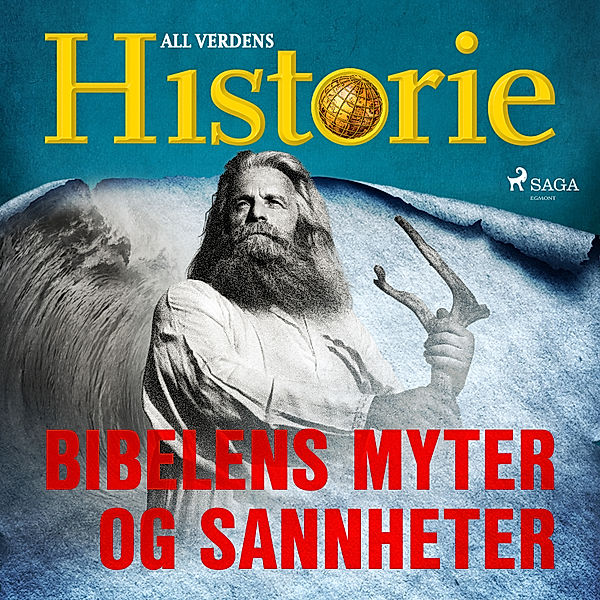 Historiens største gåter - 4 - Bibelens myter og sannheter, All Verdens Historie