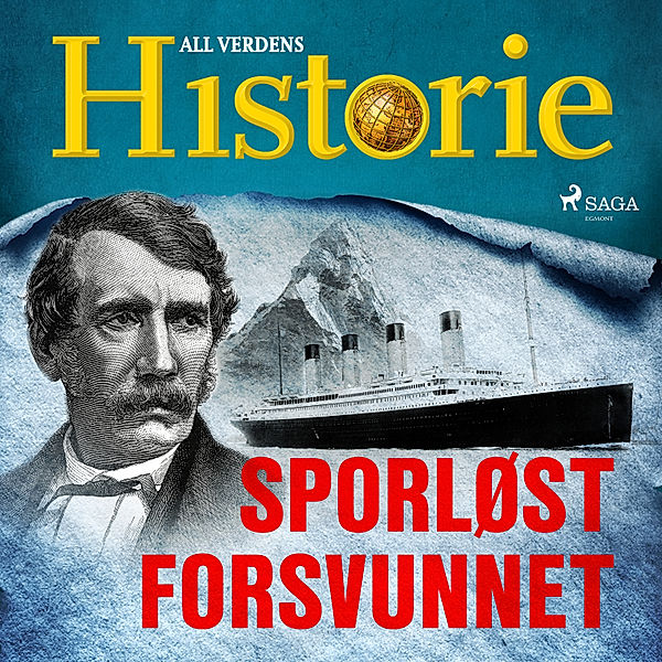 Historiens største gåter - 8 - Sporløst forsvunnet, All Verdens Historie