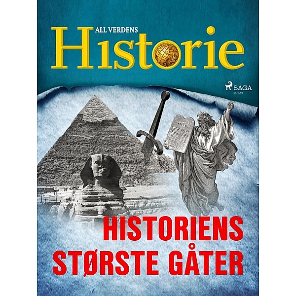 Historiens største gåter / Historiens største gåter Bd.13, All Verdens Historie