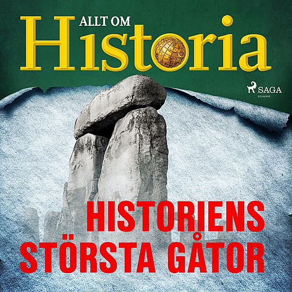 Historiens vändpunkter - 1 - Historiens största gåtor, Allt om Historia