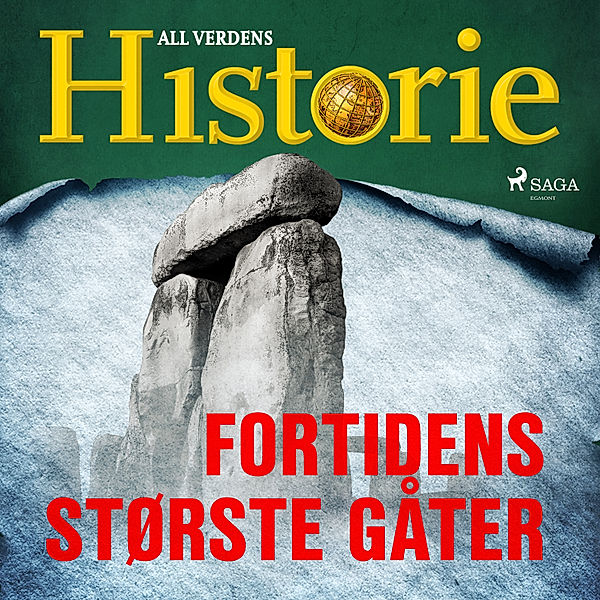 Historiens vendepunkter - 1 - Fortidens største gåter, All Verdens Historie