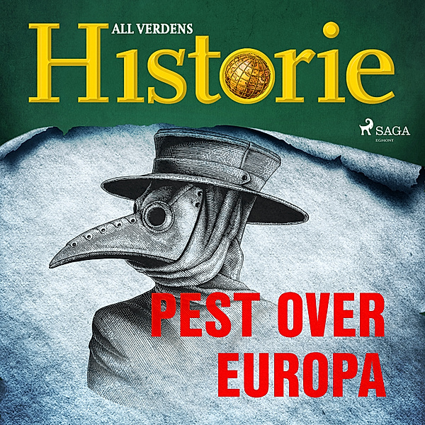 Historiens vendepunkter - 10 - Pest over Europa, All Verdens Historie