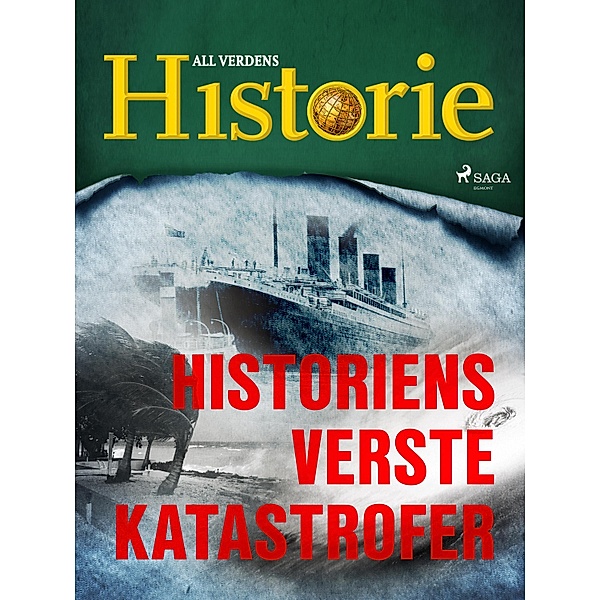 Historiens verste katastrofer / Historiens vendepunkter Bd.22, All Verdens Historie