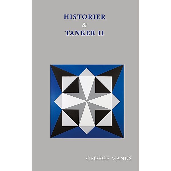 Historier og Tanker II, George Manus