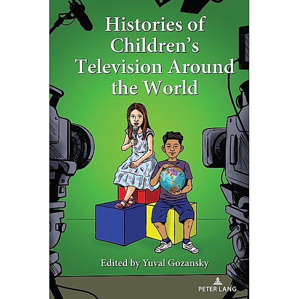 Histories of Children's Television Around the World / Mediated Youth Bd.35