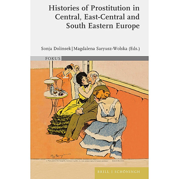 Histories of Prostitution in Central, East Central and South Eastern Europe