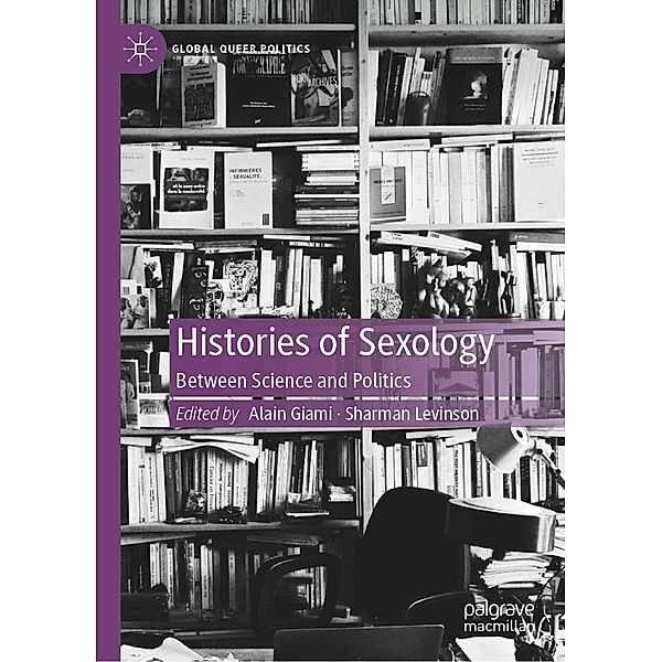 Histories of Sexology / Global Queer Politics