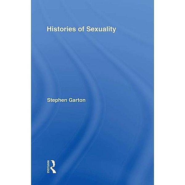 Histories of Sexuality, Stephen Garton