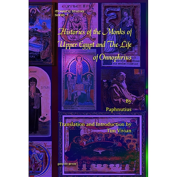 Histories of the Monks of Upper Egypt and The Life of Onnophrius, Paphnutius Paphnutius