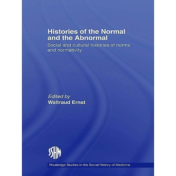Histories of the Normal and the Abnormal, Waltraud Ernst