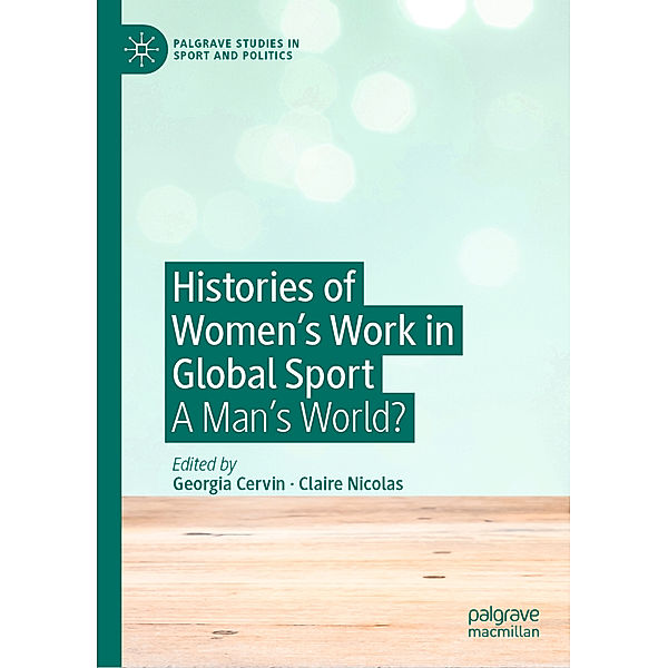 Histories of Women's Work in Global Sport