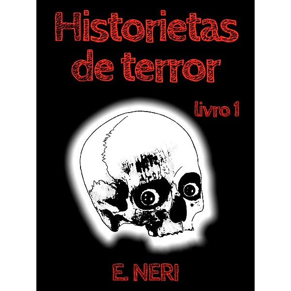 Historietas de Terror / Contos de Terror, E. Neri