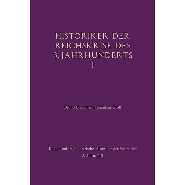 Historiker der Reichskrise des 3. Jahrhunderts I