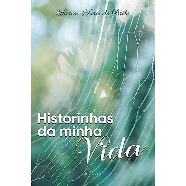 Historinhas da minha vida, Marcos Aires de Brito