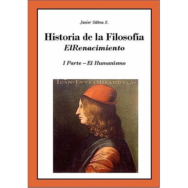 Historio de la Filosofía VI Humanismo, Javier Gálvez