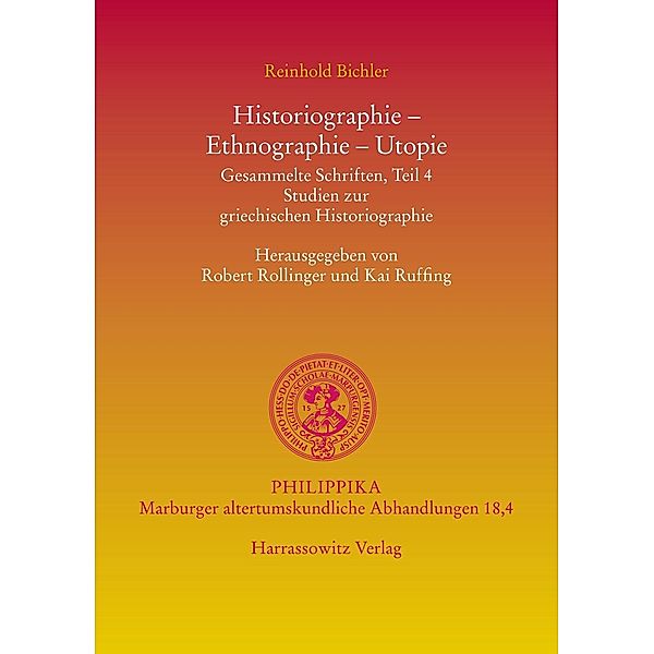 Historiographie, Ethnographie, Utopie, Reinhold Bichler