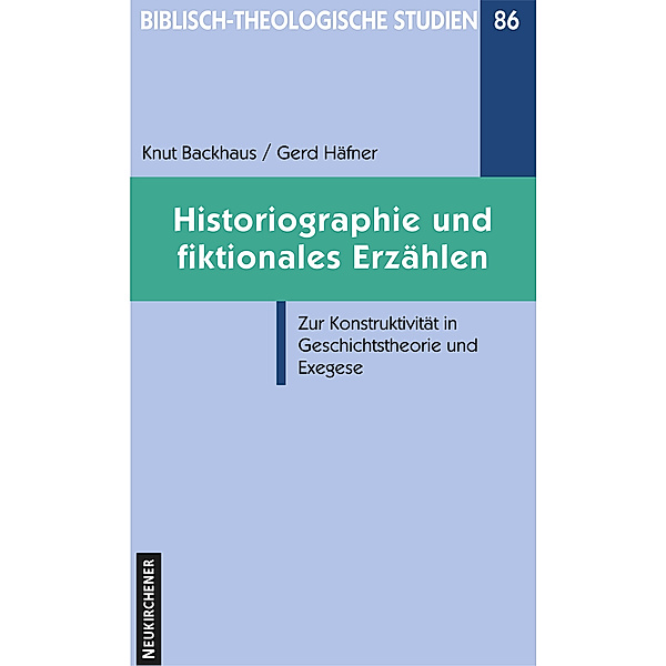 Historiographie und fiktionales Erzählen, Knut Backhaus, Gerd Häfner