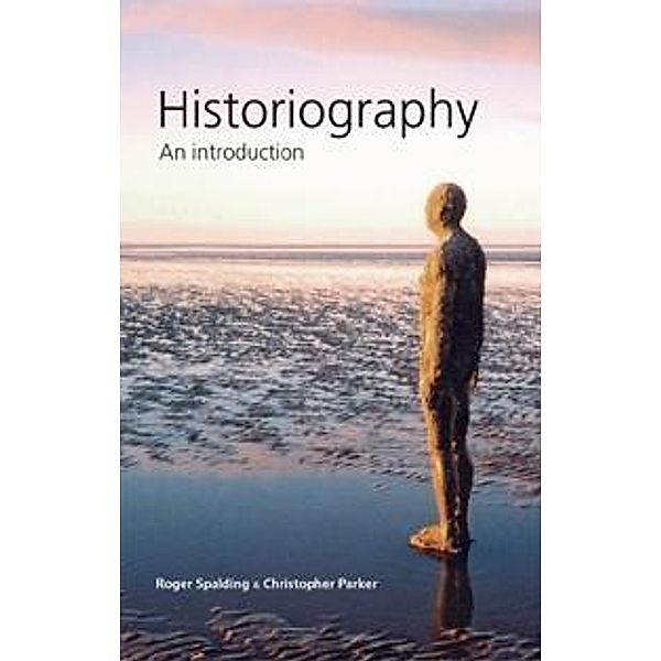 Historiography, Roger Spalding, Christopher Parker