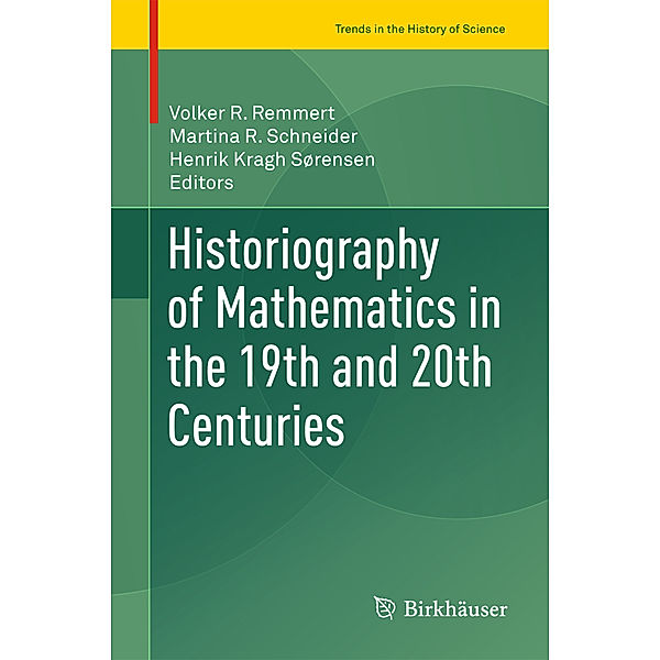 Historiography of Mathematics in the 19th and 20th Centuries