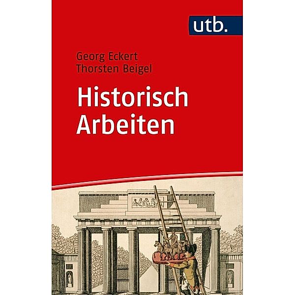 Historisch Arbeiten, Georg Eckert, Thorsten Beigel