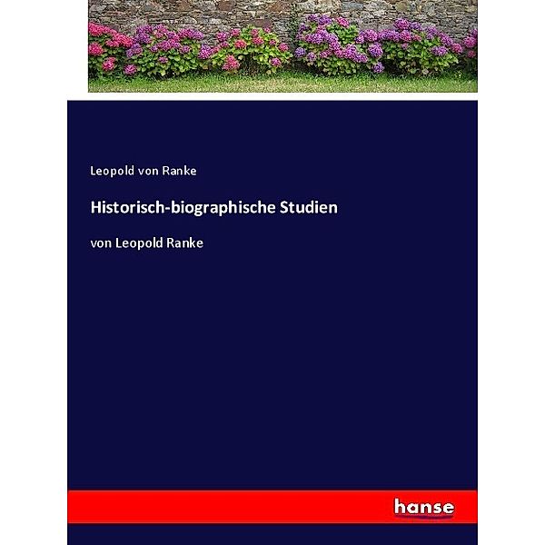 Historisch-biographische Studien, Leopold von Ranke