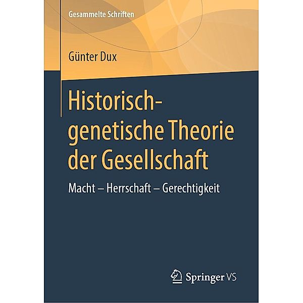 Historisch-genetische Theorie der Gesellschaft / Gesammelte Schriften Bd.13, Günter Dux